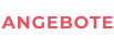 ANGEBOTE